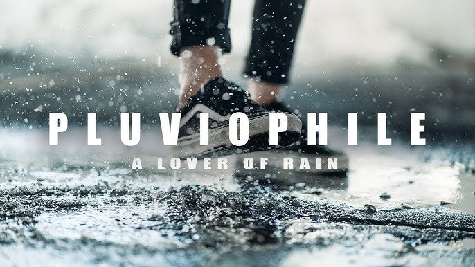 Pluviophile