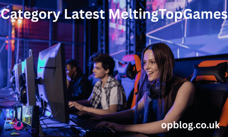 Category Latest MeltingTopGames
