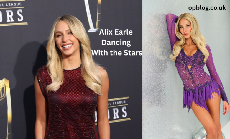 Alix Earle Dancing With the Stars