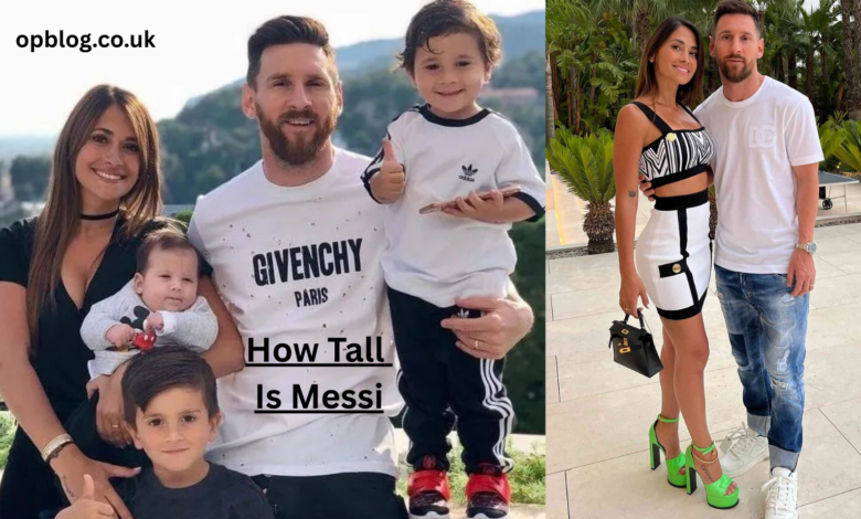 How Tall Is Messi