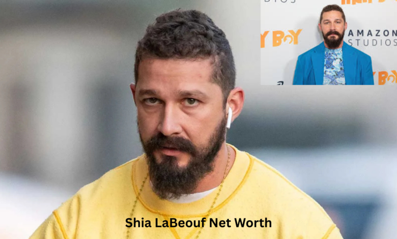 Shia LaBeouf Net Worth