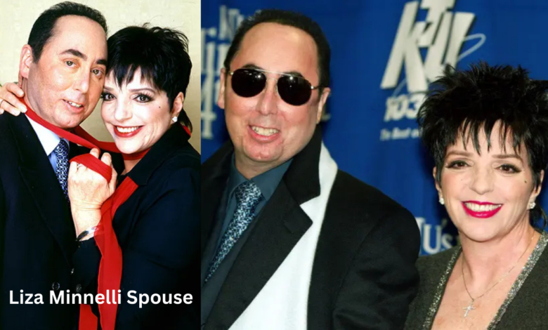 Liza Minnelli Spouse