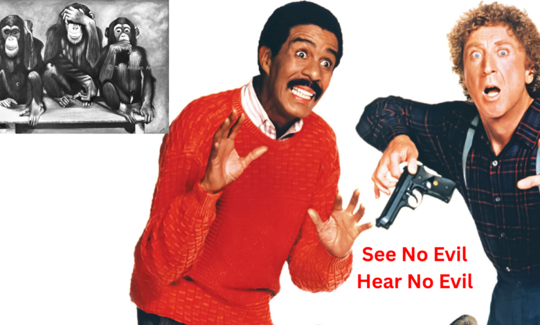 See No Evil Hear No Evil