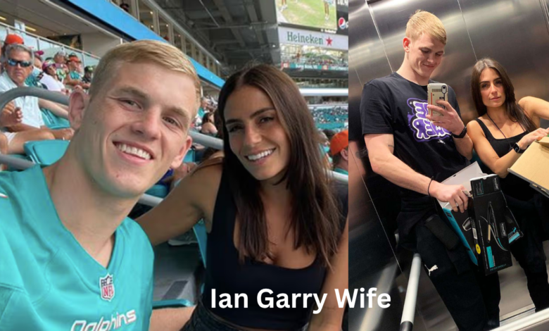 Ian Garry Wife