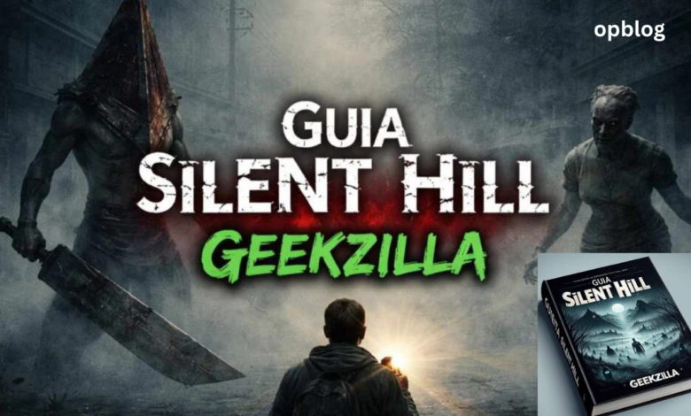 Guia Silent Hill Geekzilla