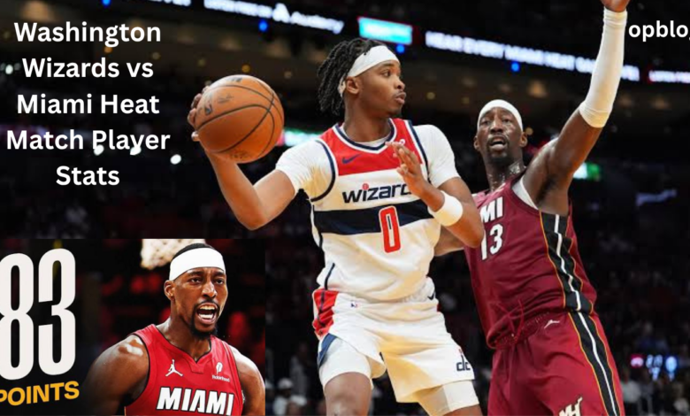 Washington Wizards vs Miami Heat Match Player Stats